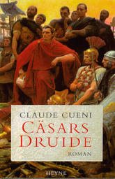 Buchdeckel des Buchs "C�sars
                      Druide"