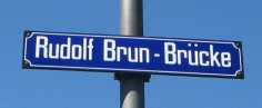 Road sign
                      "Rudolf-Brun-Brcke" ("Rudolf Brun
                      Bridge")