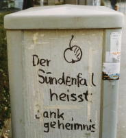 Graffiti "Der Sndenfall heisst
                            Bankgeheimnis" 1998 in Zrich