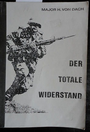 Buch von Major von Dach: Der
                totale Widerstand. Kleinkriegsanleitung fr jedermann