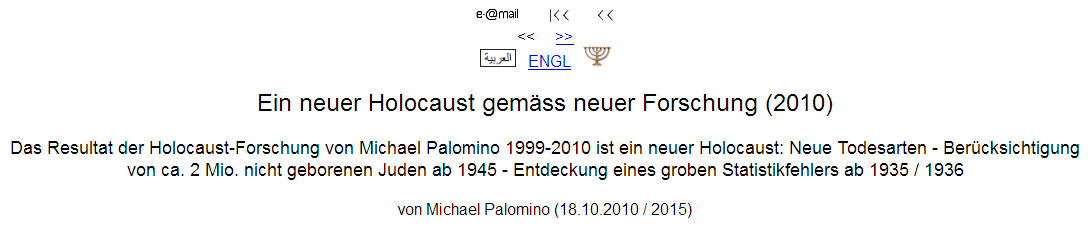 Akdh
                                              akzeptiert die
                                              Forschungsarbeit von
                                              Michael Palomino 1999-2010
                                              bis heute [2018] NICHT -
                                              akdh leugnet diese
                                              Pionierforschung - seit
                                              1999 fehlt bei akdh das
                                              Update �ber meine
                                              Forschungsarbeit an der
                                              Judenverfolgung, das
                                              wichtigste Thema bei akdh
                                              �berhaupt (!)