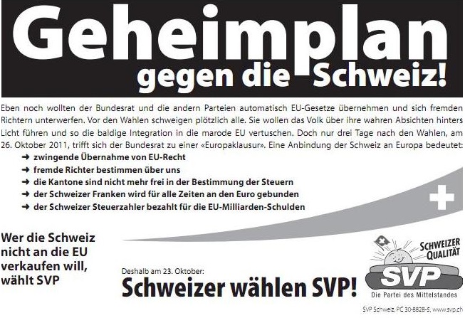 Inserat der SVP im
                        Jahre 2011 gegen einen Geheimplan des Bundesrats
                        gegen die Schweiz fr einen EU-Anschluss