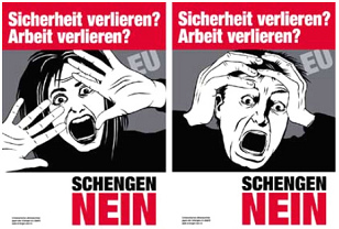 Dreadful SVP posters against Schengen
                            and EU citizens in 2004