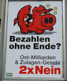 Plakat der SVP gegen
                        die "Ostmilliarde" November 2006
