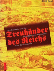 Beat Balzli, Buch
                            "Treuhnder des Reichs"