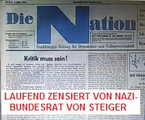 Schweizer Zeitung "Die Nation"
                        wurde laufend vom Nazi-Bundesrat zensiert