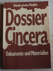 Buch
                        "Dossier Cincera. Dokumente und
                        Materialien" (1976) von der
                        "Arbeitsgruppe Demokratisches
                        Manifest" [5]