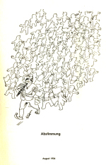 August 1934: Abstimmung in Deutschland: Alle
                  tanzen nach der einen Pfeife