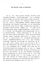 Nichteintretensentscheid des
                              Obergerichts Zrich vom 3. November 1999
                              mit Billigung der SVP-Hetze gegen
                              Auslnder 02