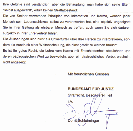 Schleiminger vom Bundesamt
für Justiz mit der Begründung, die
Behauptung, die Eltern
"ausgewählt" zu haben, sei nicht
strafbar Schleiminger vom
Bundesamt für Justiz mit der Begründung, die
Behauptung, die Eltern
"ausgewählt" zu haben, sei nicht
strafbar