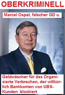 Der kriminelle UBS-Geldw�scher und
                          Konten-Blockierer Marcel Ospel