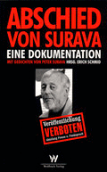 Der Film "Er nannte sich
                Surava" schildert die politische Verfolgung eines
                schweizer Top-Journalisten durch den Nazi-Bundesrat Von
                Steiger