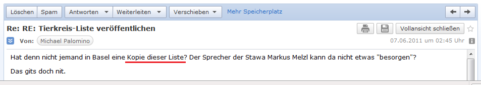 E-Mail an H. vom 6. Juni 2011,
              Frage nach einer Kopie der Mitgliederliste des
              "Basler Tierkreis"