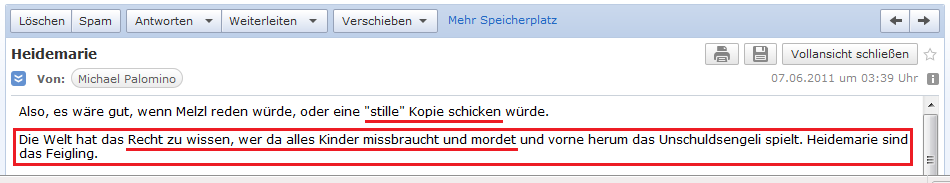 E-Mail an H. vom
                            6. Juni 2011 mit der Bitte um eine stille
                            Kopie der Mitgliederliste des "Basler
                            Tierkreis" - die Welt hat das Recht zu
                            wissen, wer Kinder foltert und mordet