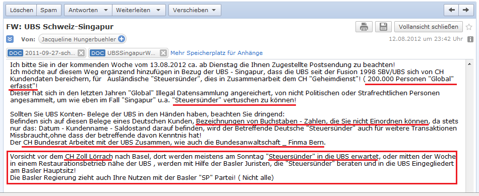 E-Mail von H. vom 12. August 2012 an
                            Deutschland mit Hinweisen auf die Codes auf
                            Kontoausz�gen, und am L�rracher Zoll werden
                            deutsche Steuers�nder erwartet und von
                            schweizer Juristen instruiert, um die
                            deutschen Steuers�nder in die UBS AG
                            "einzugliedern"