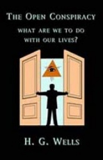 Buch
                        von H.G. Wells: "The Open Conspiracy. Blue
                        Prints For a World Revolution", Ausgabe mit
                        schwarzem Buchdeckel und gelbem Auge
