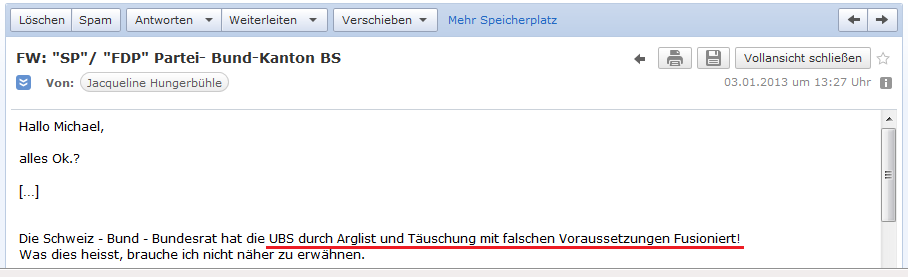 E-Mail von H. vom 3.1.2013: Die UBS AG
                        wurde mit Arglist und T�uschung fusioniert