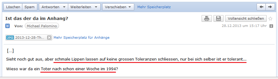 E-Mail an H. vom 28.12.2013:
                  Foto von Thomas Hug mit schmalen Lippen, er hat
                  Toleranzen nur f�r sich selber