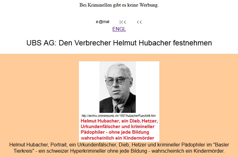 Den Verbrecher Helmut Hubacher
                            festnehmen