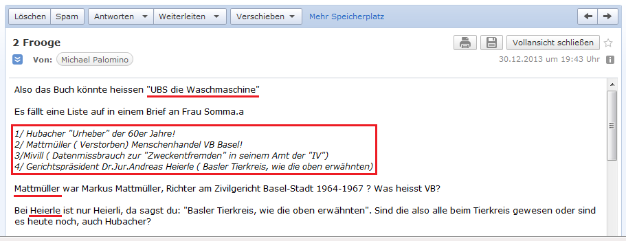 E-Mail an H. vom 30.12.2013:
                  Buchtitelvorschlag "UBS die Waschmaschine" -
                  und die Tierkreis-Liste mit Hubacher, Mattm�ller,
                  Miville und Heierle / Heierli