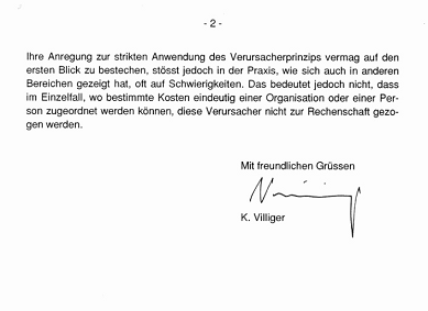 Brief von Bundesrat Villiger vom 11.9.1997,
                    Seite 2, mit der Angabe, dass man auf Drogenbarone
                    kein Verursacherprinzip anwenden k�nne