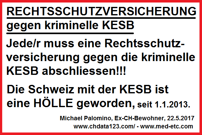 Text: Rechtsschutzversicherung gegen die
                  kriminelle KESB