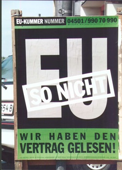 Poster of Green
                          Party against accession to the EU of Austria:
                          "Not in this way" ("So
                          nicht")