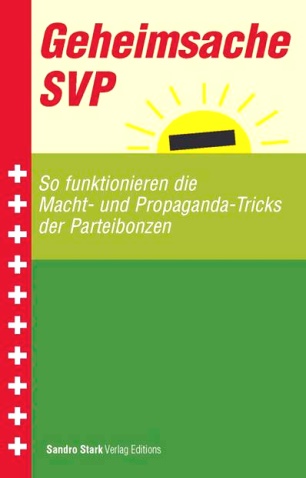 Buch "Geheimsache SVP" von Sandro Stark
              (Pseudonym)