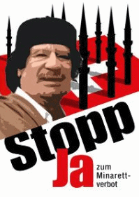 Minaret poster of SVP with
                                  Qaddafi 2009