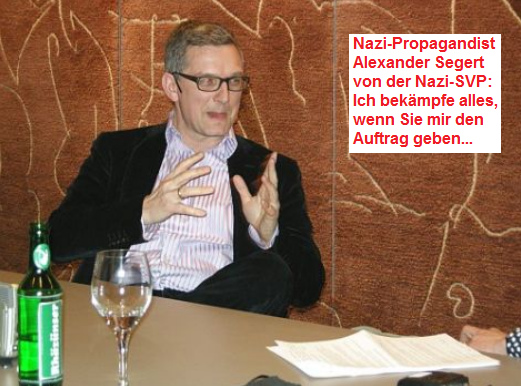 Nazi propagandist Alexander Segert from Nazi
                    SVP with a brown wall in the back ground [25] - the
                    nice Nazi next door