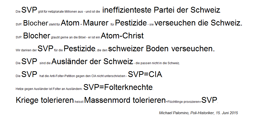 Leitsätze über die
SVP 06 mit Ineffizienz durch
Millionenpropaganda, Pestiziden, CIA,
Folter, Kriegen, Massenmord und
Flüchtlingen Leitsätze über die SVP 06 mit
Ineffizienz durch Millionenpropaganda,
Pestiziden, CIA, Folter, Kriegen, Massenmord
und Flüchtlingen