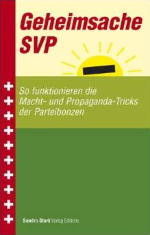 Buch "Geheimsache
                        SVP" von Sandro Stark (Pseudonym)