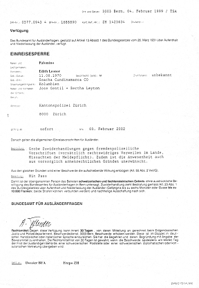 Kriminelles Bundesamt f�r
                            Ausl�nderfragen 4.2.1999: Einreisesperre
                            gegen Edith Palomino mit unhaltbarer
                            Begr�ndung, Version f�r die Fremdenpolizei
                            (Frepo) Z�rich