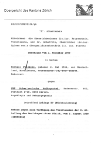 Nichteintretensentscheid des
                              Obergerichts Z�rich vom 3. November 1999
                              mit Billigung der SVP-Hetze gegen
                              Ausl�nder 01